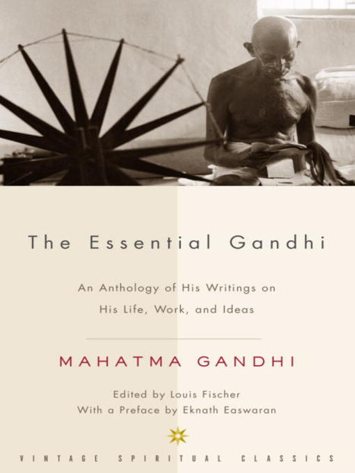 Title details for The Essential Gandhi by Mahatma Gandhi - Available